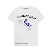 Image 1 of CONSISTENCY IS KEY- T SHIRT White