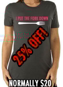 Image of I Put The Fork Down Girls Fit