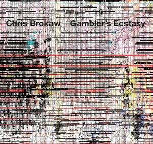 Image of Chris Brokaw - Gambler's Ecstasy LP (12XU 041-1)