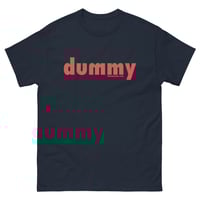Image 1 of The DUMMY Shirt - NEW Design