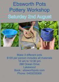 Saturday 2nd August 2025 Three Pots Workshop