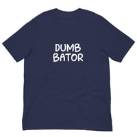 Image 2 of Dumb Bator T-Shirt