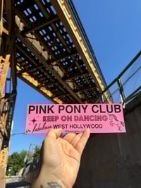 Image 3 of PINK PONY CLUB bumper sticker