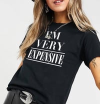 Image 1 of I'm Very Expensive 