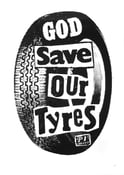 Image of "God Save Our Tyres" Serigraph Poster (P1B-A0535)