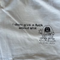 Image 2 of idgaf abt shit t shirt