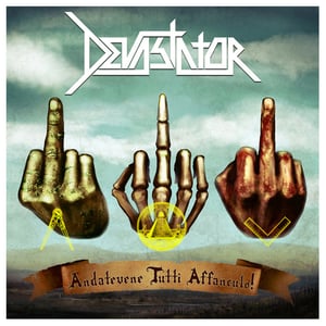 Image of Devastator - "Andatevene Tutti Affanculo!" | 6 €
