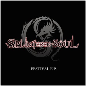Image of "Festival E.P." by Splintered Soul