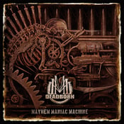 Image of Deadborn - Mayhem Maniac Machine