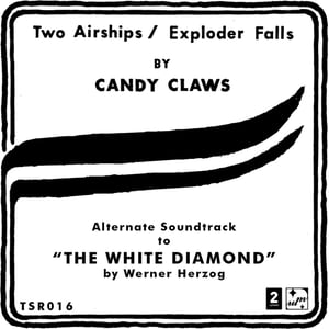 Image of Candy Claws - Two Airships / Exploder Falls (12")