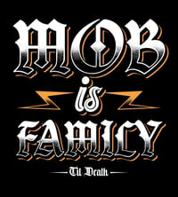 Image 4 of MOB IS FAMILY (t-shirt