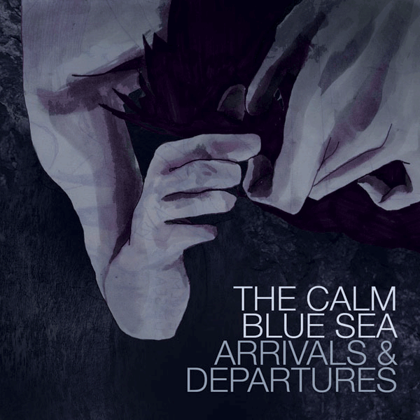 The Calm Blue Sea - Arrivals & Departures Gatefold Vinyl LP + Download Card