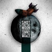 Image of Tommy And The Whale - 'Shot For The Moon' CD
