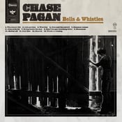 Image of Chase Pagan - 'Bells & Whistles' CD