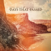 Image of Johnny Bertram & The Golden Bicycles - 'Days That Passed' CD