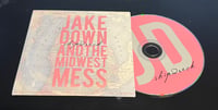 Image 3 of Shipwreck by Jake Down & the Midwest Mess (2013 Audio CD)