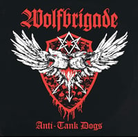 Wolfbrigade ”Anti-Tank Dogs” 7” EP