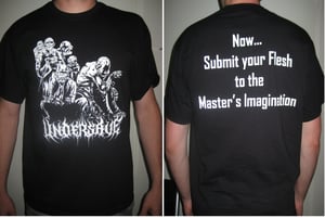 Image of Now...Submit Your Flesh To The Master's Imagination - Tshirt