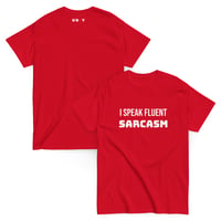 Image 5 of I Speak Fluent Unisex Tee