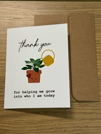 Image 2 of Thank You For Helping Me Grow - Greeting Card