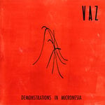 Image of Vaz "Demonstrations In Micronesia" LP