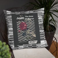 Image 3 of Jesus: The Rose Of Sharon Pillow