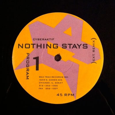 CYBERAKTIF-Nothing Stays 12" /Original-STILL SEALED!