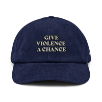 Image 1 of Give violence a chance Corduroy hat