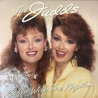 Image 1 of The Judds - Rockin’ With The Rhythm 
