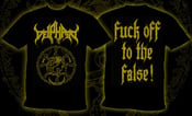 Image of DEIPHAGO Official "Fuck Of To The False" Shirt