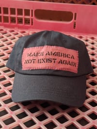 Image 5 of make america not exist again hat