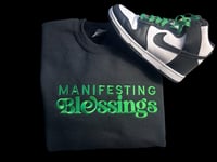 Image 4 of Manifestng Blessings Embroidered Hoodie Or Sweatshirt / Custom Colors