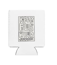Image 5 of KEEP FLA WILD | 12oz koozie