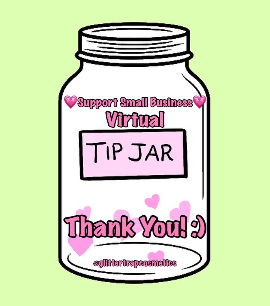 Image of 💗Virtual Tip Jar💗 Help Support My Small Business!