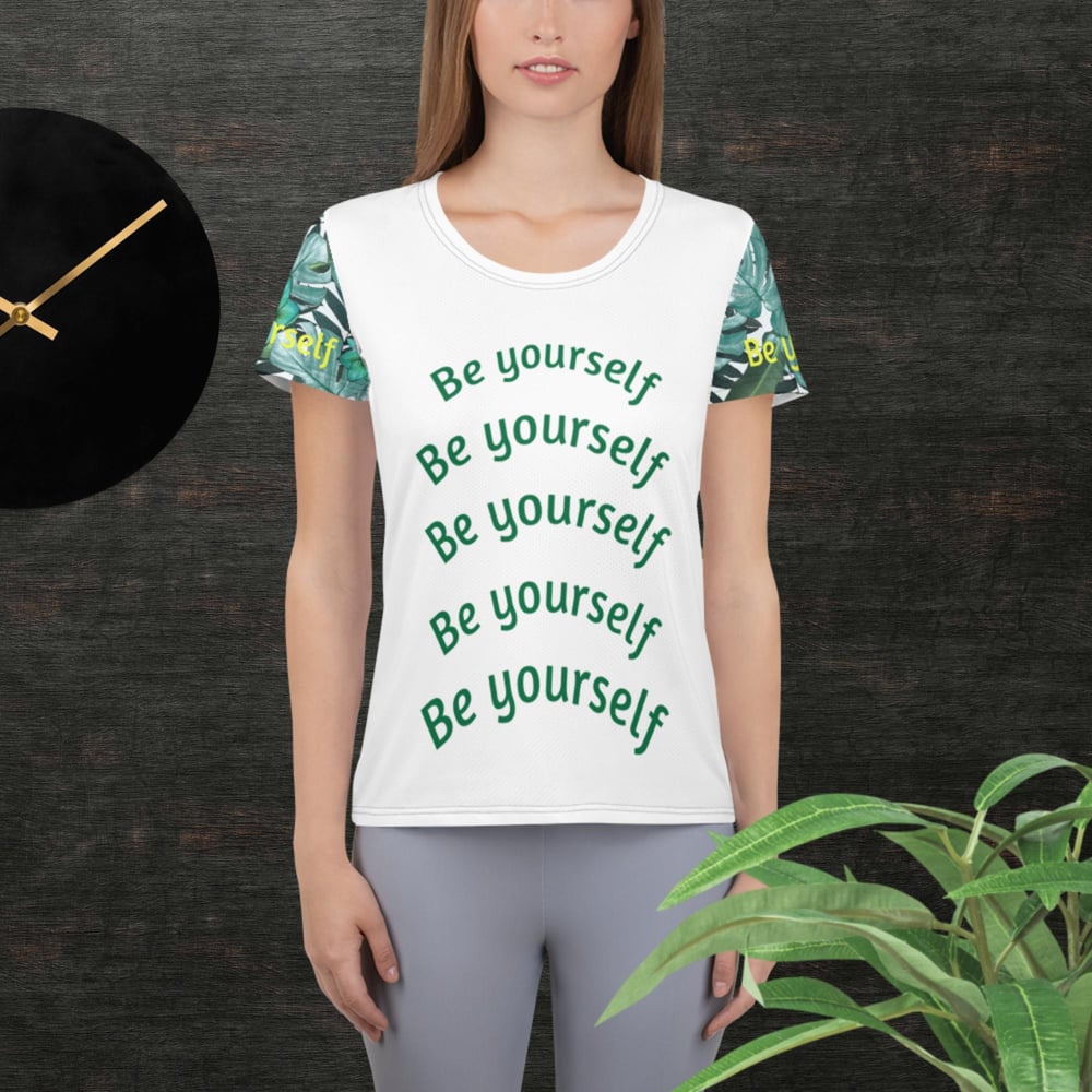 Be Yourself Women's Athletic T-shirt