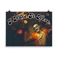 I hate it here poster 