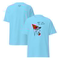 Image 8 of Unisex classic tee WHAT DID YOU SAID? 