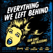 Image of 'OUR EARS ARE BLEEDING' Album