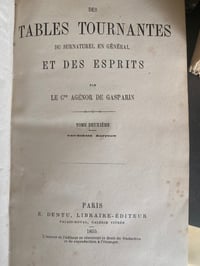 Image 1 of Des tables tournantes, du surnaturel et des esprits, tome II, A. De Gasparin 1855, très rare!!!