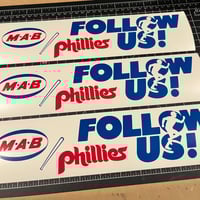 Image 2 of PHILLIES ‘Follow Us!’ Bumper Sticker