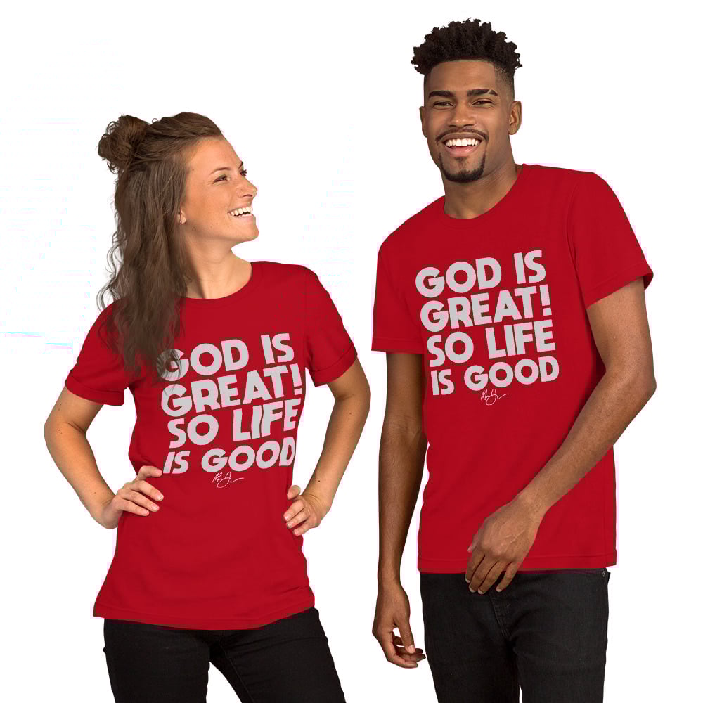 Image of GREAT GOD Good Life UNISEX T-SHIRT