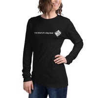 Image 2 of i'm kind of a big deal - logo on front - Unisex Long Sleeve Tee