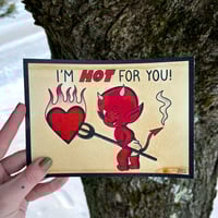 Image of "Hot For You" Print