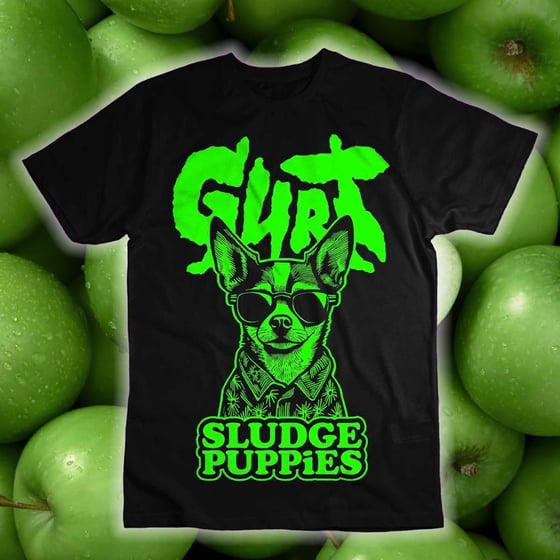 Image of Sludge Puppies - Sour Apple flavour shirt