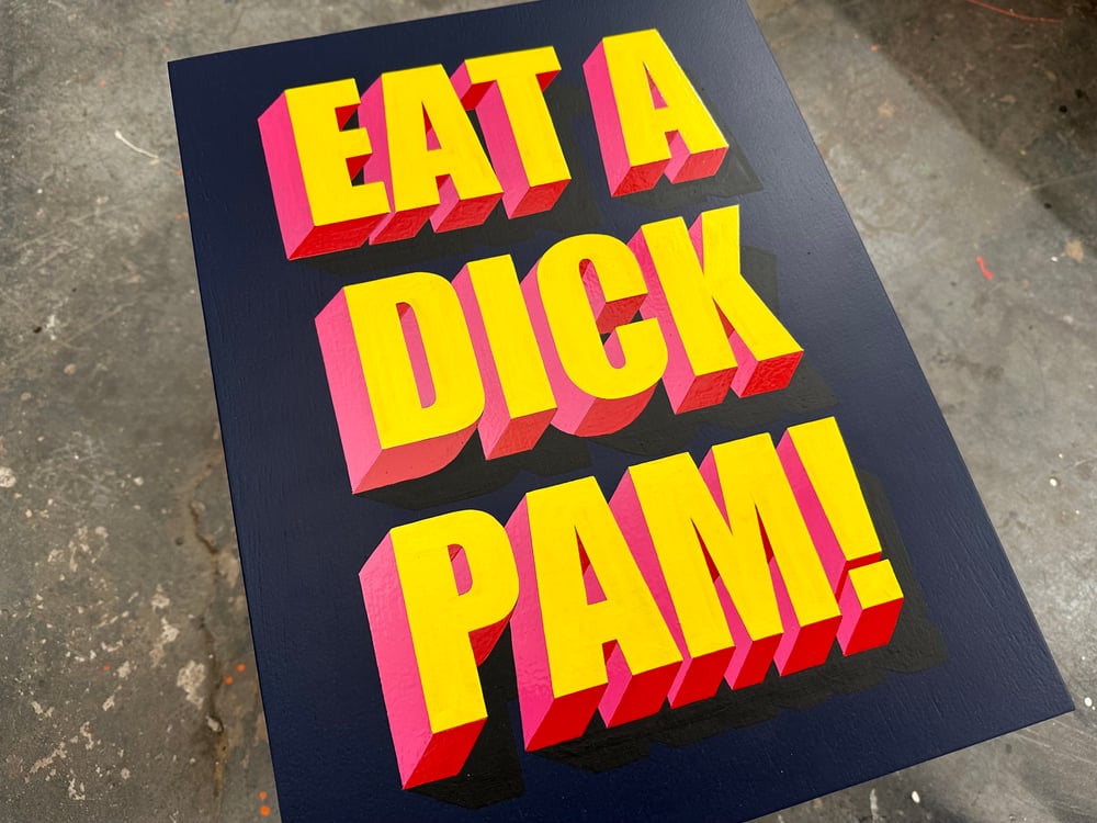 Image of Eat A Dick Pam