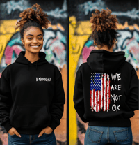 Image 1 of We Are Not Ok Hoodie 