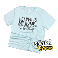 HEAVEN is my Home Tshirt 