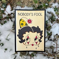 Image of “Nobody’s Fool” Print