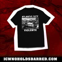 ICW NHB Atlantic City Violence Event T Shirt