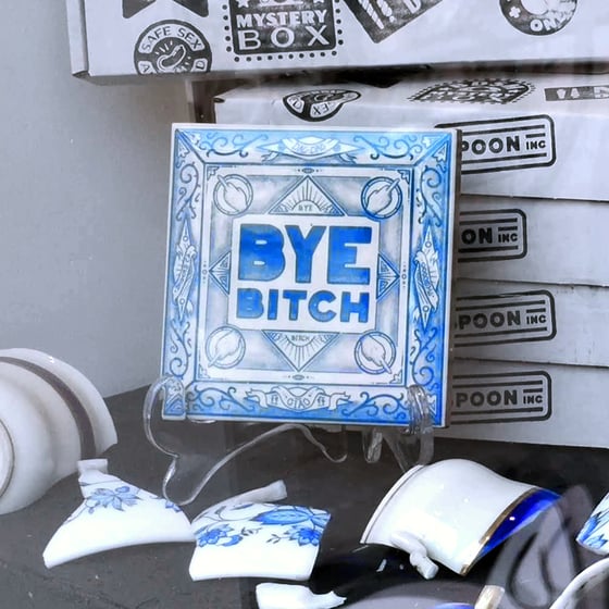 Image of Bye bitch - Decorative wisdom tile